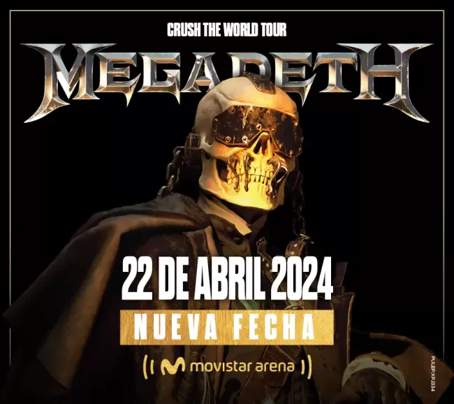 Flayer evento MEGADETH - CRUSH THE WORLD TOUR - SEGUNDA FECHA